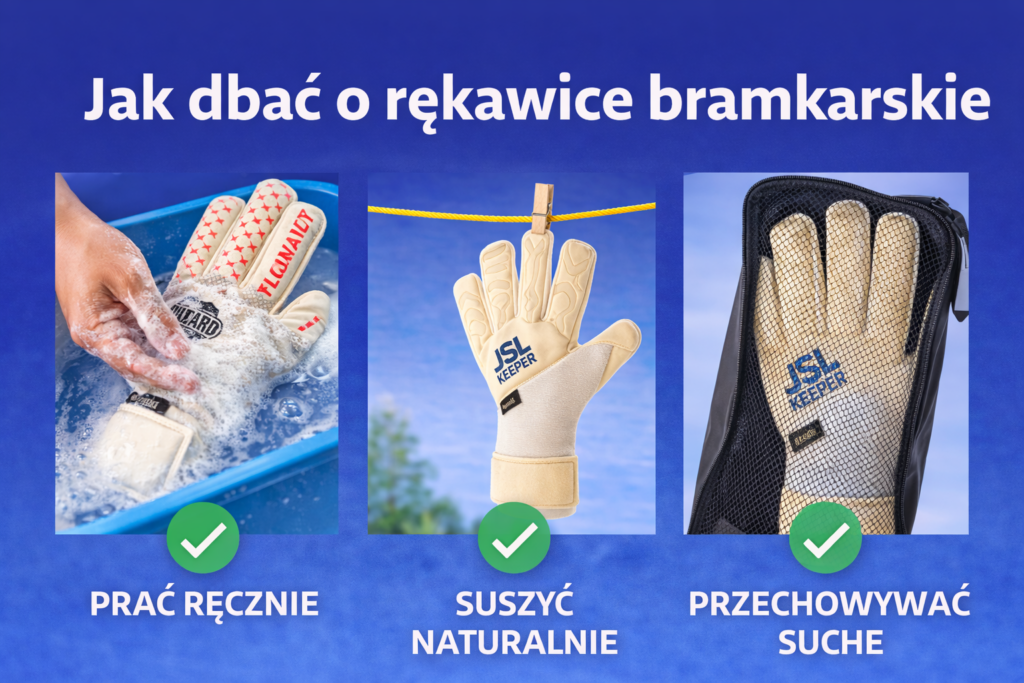 jak dbać o rękawice bramkarskie